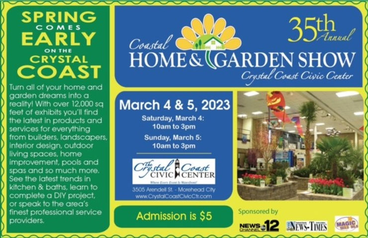 661c5d_4791cb57617f428cb1420f6d3 Flyer for the Coastal Home & Garden Show, March 4-5 at Crystal Coast Civic Center. Discover the latest in storm protection, including Roll Shutters. Admission $5.